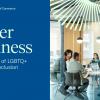 Cover image - Better Business: Benefits of LGBTQ+ Workplace Inclusion
