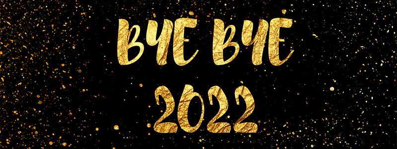 Bye Bye 2022